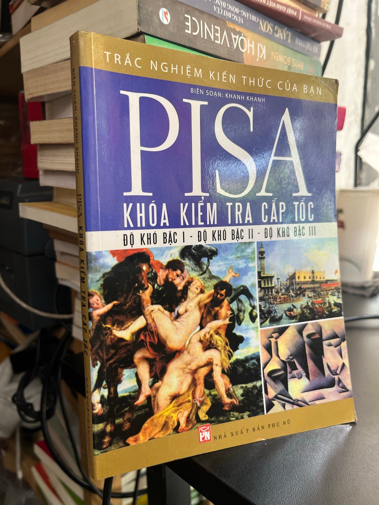  Pisa: Khóa kiểm tra cấp tốc - Khanh Khanh biên soạn 