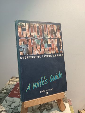  Culture Shock: Successful Living Abroad 