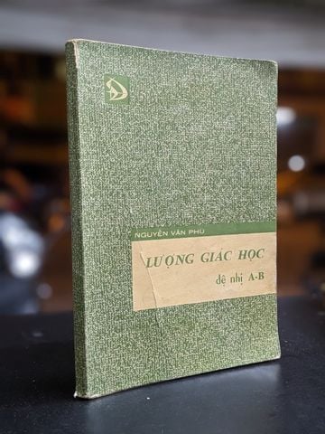  Lượng Giác Học Đệ Nhị A, B - Nguyễn Văn Phú 