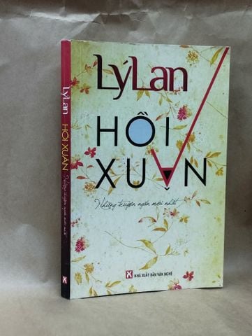  Hồi Xuân Những Truyện Ngắn Mới Nhất - Lý Lan 
