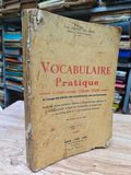  Vocabulaire pratique ( ngữ vựng Pháp Việt ) - Nguyễn Văn Hạnh 