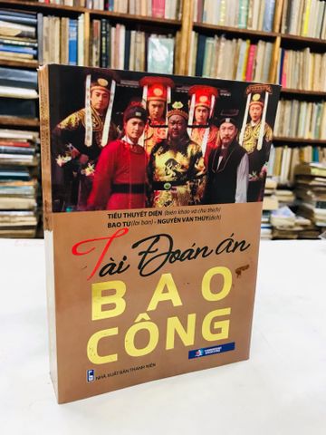 Tài đoán án của Bao Công - Nguyễn Văn Thuỳ dịch 