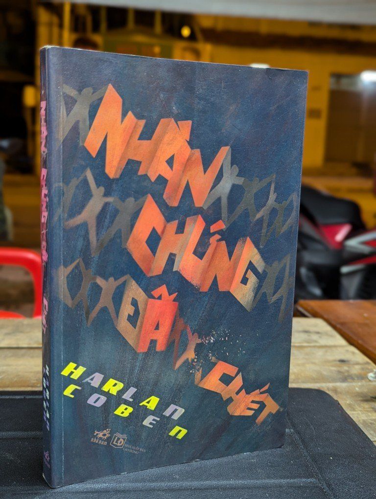  NHÂN CHỨNG ĐÃ CHẾT - HARLEN COBEN ( TẤT AN DỊCH ) 