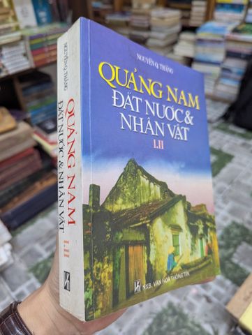  Quảng Nam đất nước & nhân vật - Nguyễn Q. Thắng 