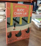  Bước chậm lại giữ hiện tại trong ta - Adam Ford (Diệu Linh dịch) 