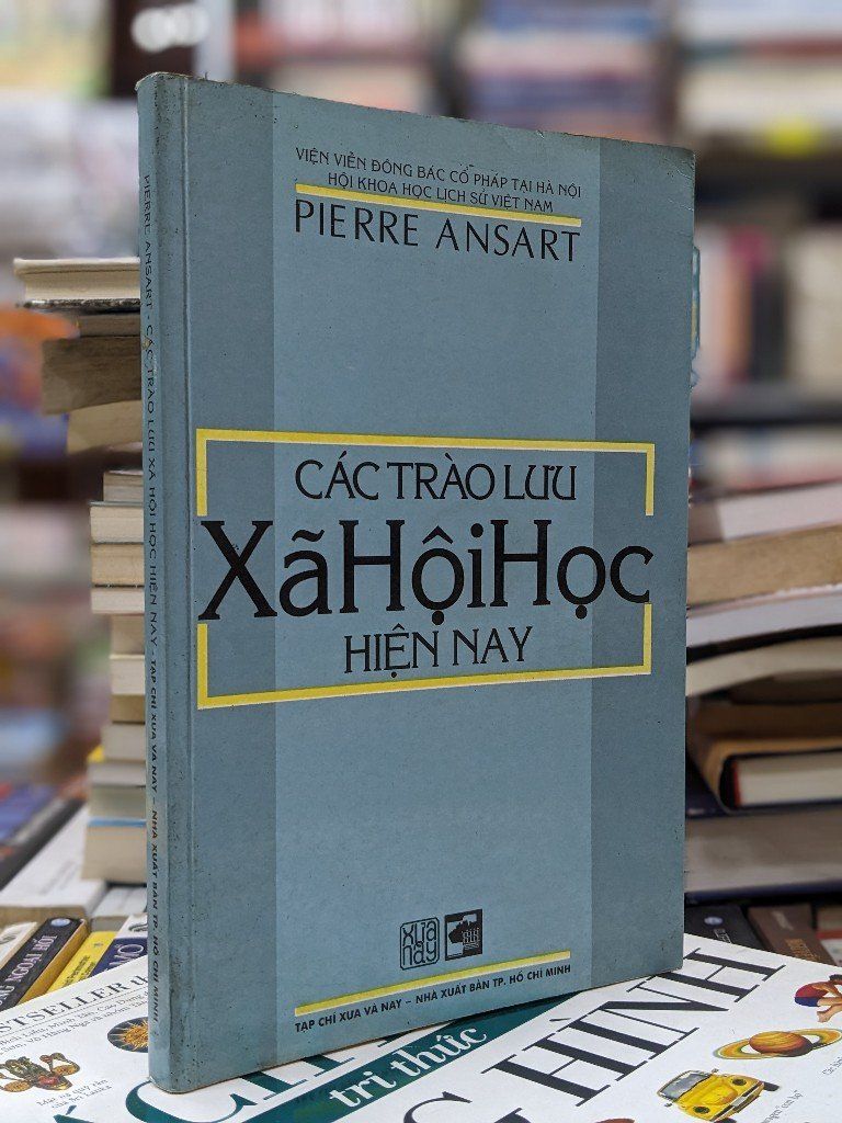  Các trào lưu xã hội học hiện nay - Pierre Ansart 