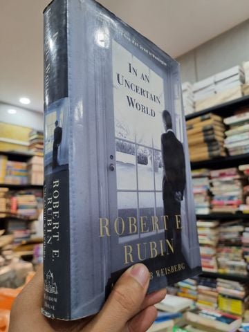  In an Uncertain World — Robert E. Rubin 