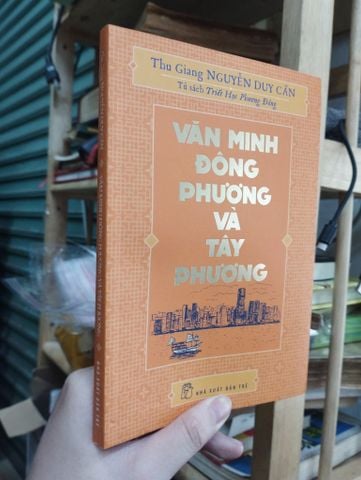 Văn Minh Đông Phương và Tây Phương - Nguyễn Duy Cần