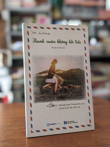  Thanh Xuân không hối tiếc - Du Phong 