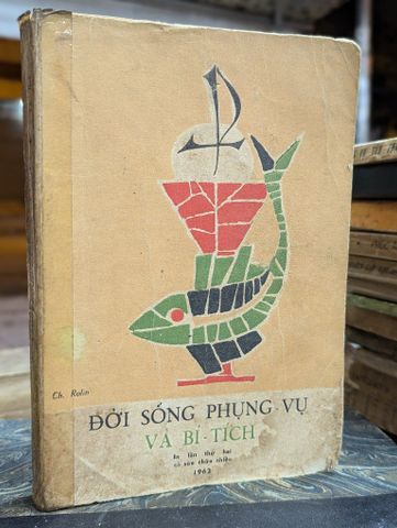  ĐỜI SỐNG PHỤNG VỤ VÀ BÍ TÍCH - CR.ROLIN 