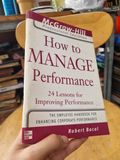  HOW TO MANAGE PERFORMANCE : 24 LESSONS FOR IMPROVING PERFORMANCE (Robert Bacal) 