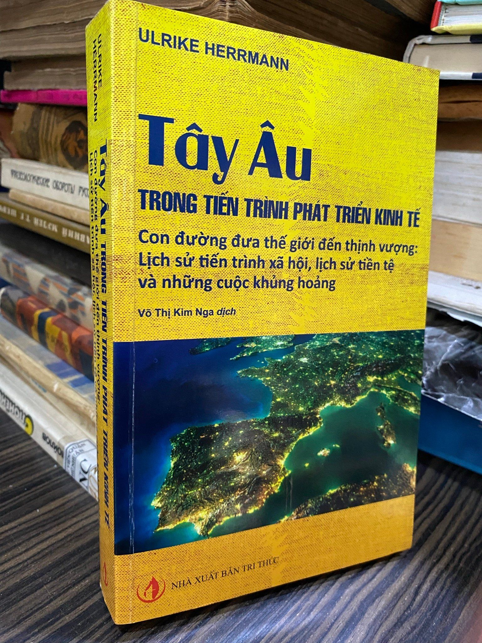  Tây Âu trong tiến trình phát triển kinh tế - Ulrike Herrmann ( người dịch Võ Thị Kim Nga ) 