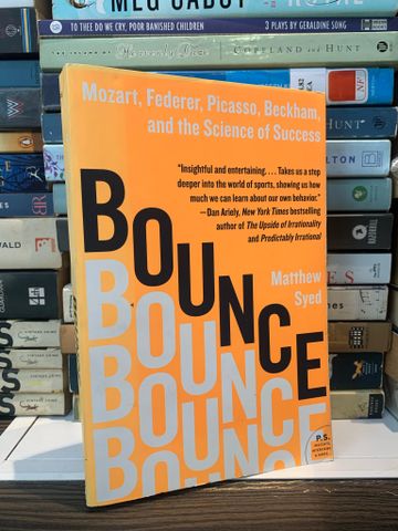 BOUNCE: Mozart, Federer, Picasso, Beckham, and the Science of Success- Matthew Syed 