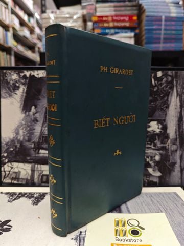  Biết Người (Sách Đóng Bìa, Còn Bìa Gốc) - Ph. Girardet - Phạm Cao Tùng Dịch 