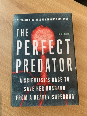  THE PERFECT PREDATOR - Steffaine Strathdee and Thomas Patterson 