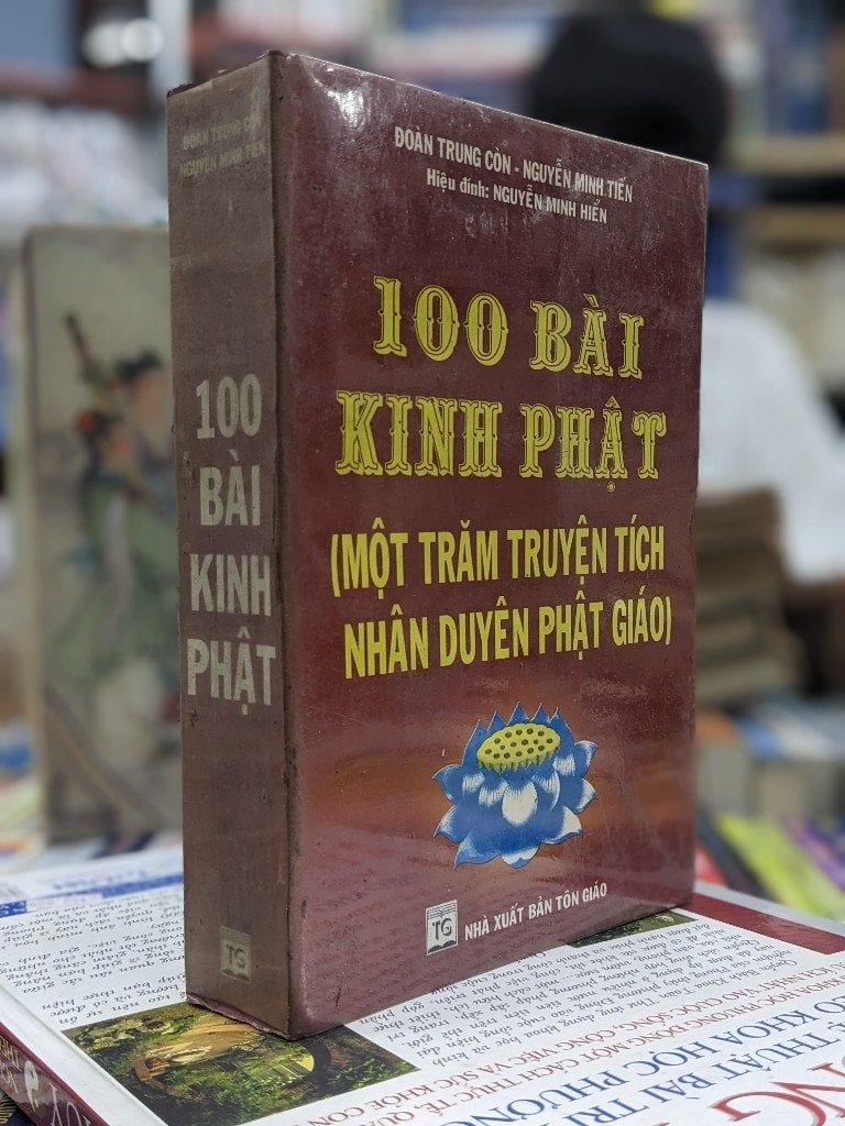  100 bài kinh phật một trăm truyện tích nhân duyên phật giáo - Đoàn Trung Còn & Nguyễn Minh Tiến 