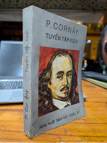  Tuyển Tập Kịch P.cornây - Hoàng Hữu Đản Dịch và Giới Thiệu 