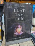  LUẬT TÂM THỨC: Giải mã ma trận vũ trụ - NGÔ SA THẠCH 