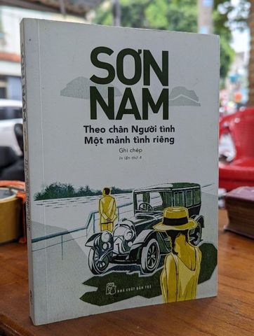  THEO CHÂN NGƯỜI TÌNH , MỘT MẢNH TÌNH RIÊNG - SƠN NAM 