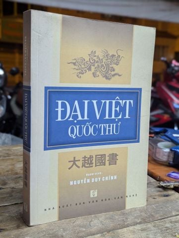  Đại Việt Quốc Thư - Người Dịch Nguyễn Duy Chính 