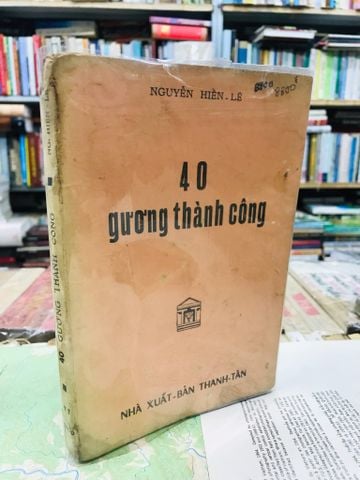 40 GƯƠNG THÀNH CÔNG - NGUYỄN HIẾN LÊ