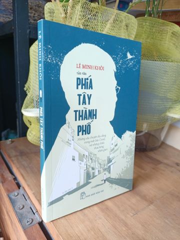 Phía Tây Thành Phố - Lê Minh Khôi