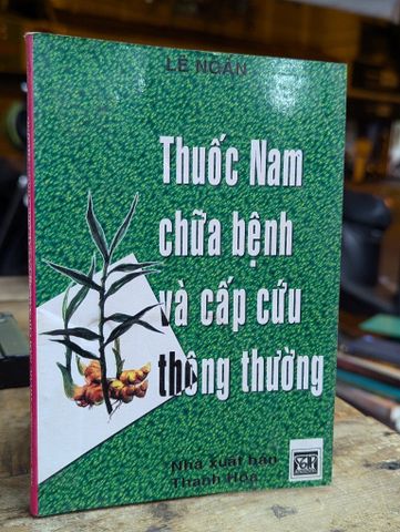  THUỐC NAM CHỮA BỆNH VÀ CẤP CỨU THÔNG THƯỜNG - LÊ NGÂN 