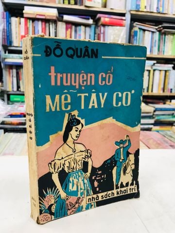 Truyện cổ Mễ Tây Cơ - Đỗ Quân