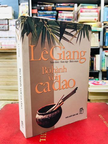 Bộ hành với ca dao - Lê Giang 