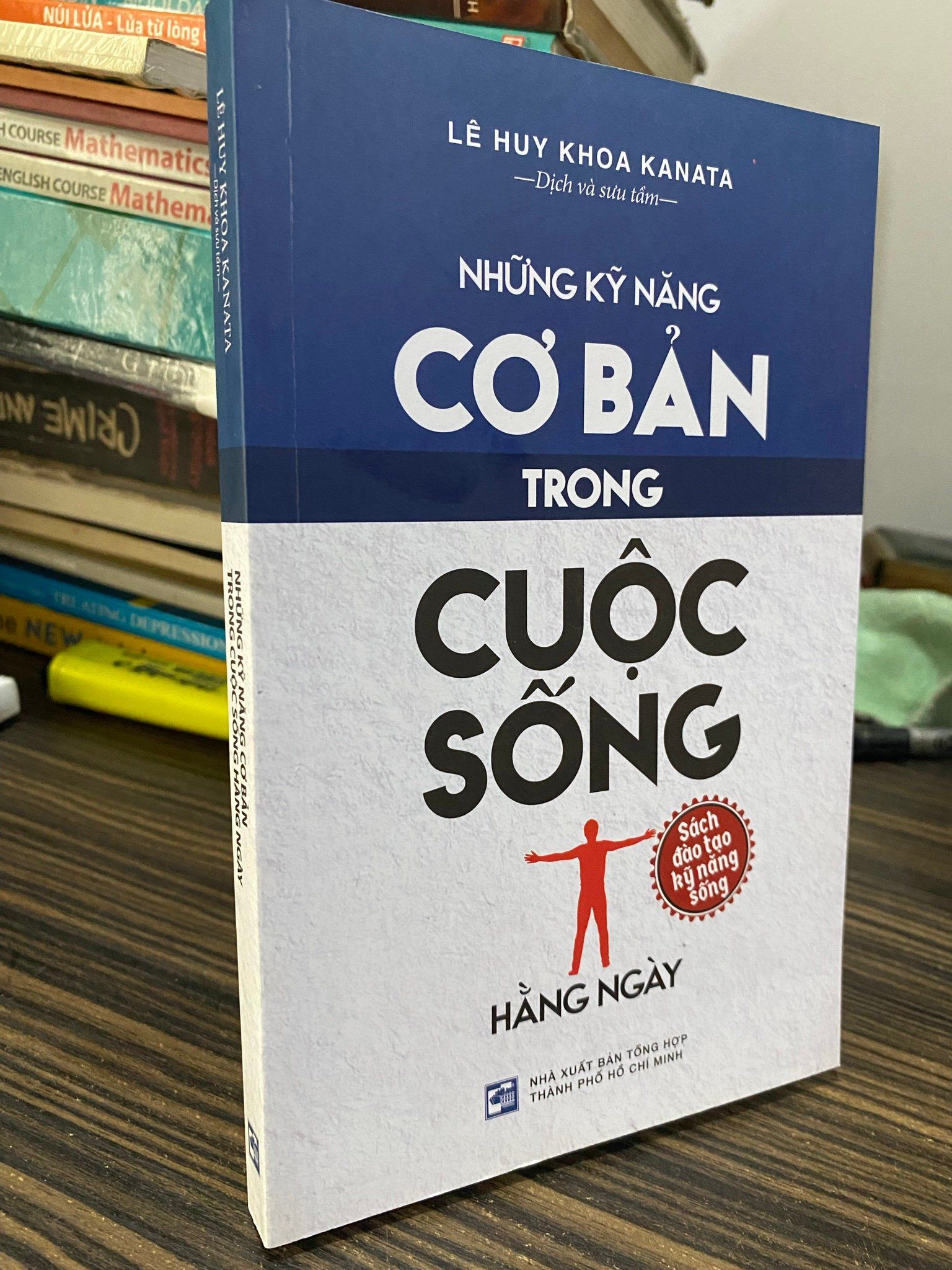  Những kỹ năng cơ bản trong cuộc sống hằng ngày - Lê Huy Khoa Kanata 