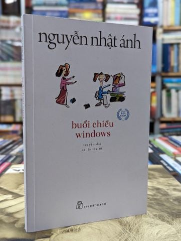  Buổi chiều Windows - Nguyễn Nhật Ánh 