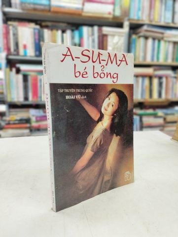 A-su-ma Bé Bỏng - Hoài Vũ Dịch
