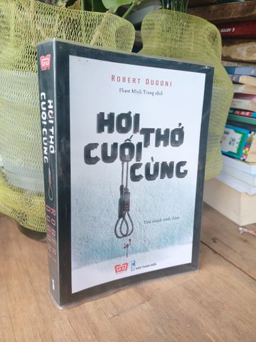 Hơi Thở Cuối Cùng - Robert Dugoni