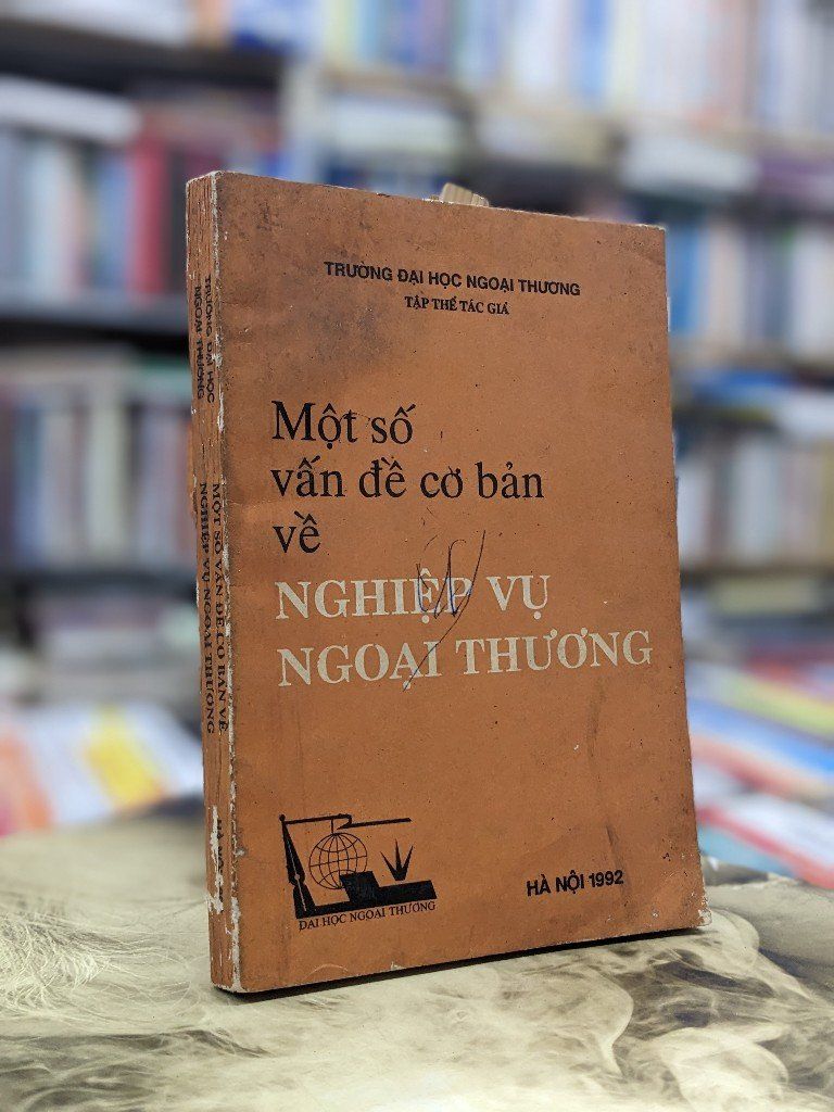  Một số điều cơ bản về nghiệp vụ ngoại thương - Nhiều tác giả 