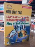  Hướng dẫn kỹ thuật Lắp ráp - Cài đặt nâng cấp & bảo trì Máy vi tính đời mới - Nguyễn Thu Thiên 