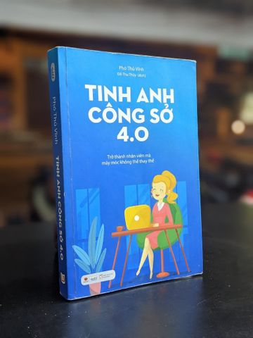 Tinh Anh Công Sở 4.0 - Phó Thủ Vinh