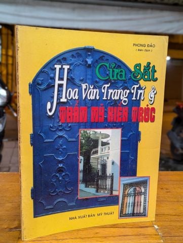  Cửa sắt hoa văn trang trí & Thẩm mỹ kiến trúc - Phong Bảo biên dịch 