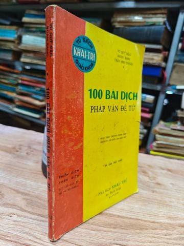  100 Bài Dịch Pháp Văn Đệ Tứ - Vũ Quý Mão 