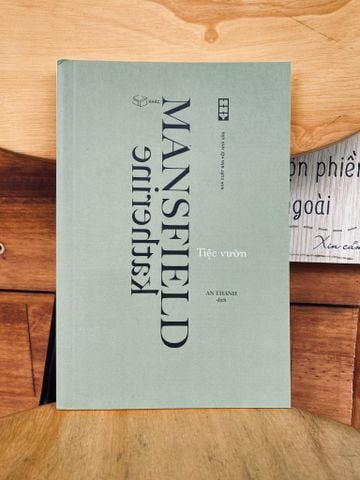  Tiệc vườn - Katherine Mansfield 