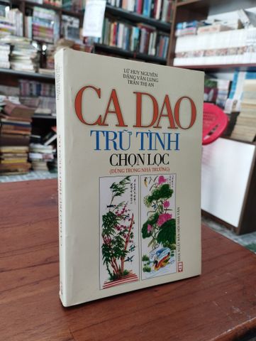 Ca Dao Trữ Tình Chọc Lọc (Dùng trong Nhà Trường) - Nhiều Tác Giả