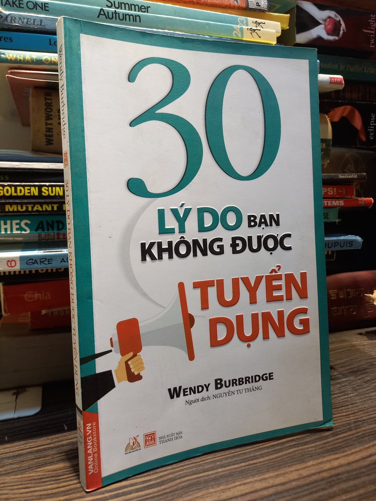  30 lý do bạn không được tuyển dụng - Wendy Burbridge 