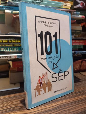  101 mẹo đối phó với sếp - Minh Phương 
