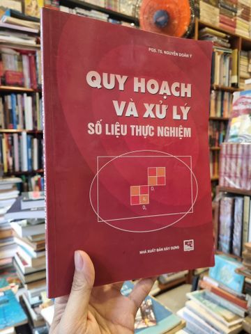  Quy Hoạch Và Xử Lý Số Liệu Thực Nghiệm - PGS.TS. Nguyễn Doãn Ý 