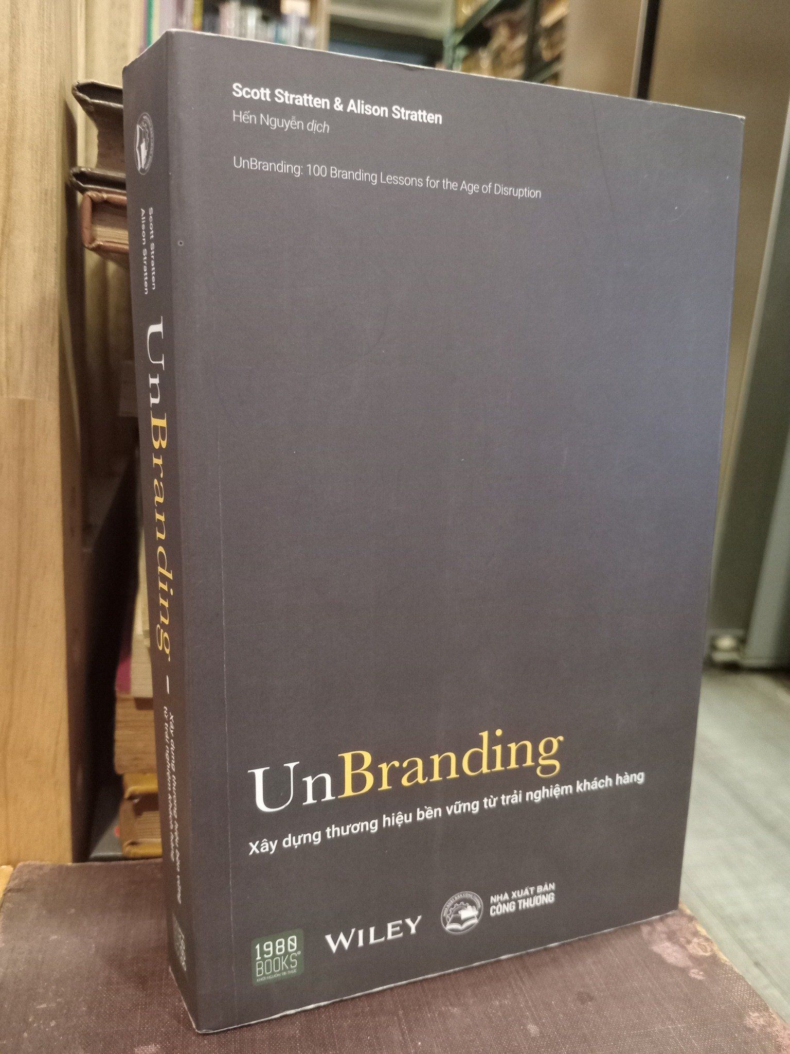  UnBranding Xây dựng thương hiệu bền vững từ trải nghiệm khách hàng 
