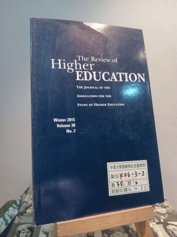  The Review of Higher Education: The Journal of the Association for the Study of Higher Education (Vol. 38 No. 2) 