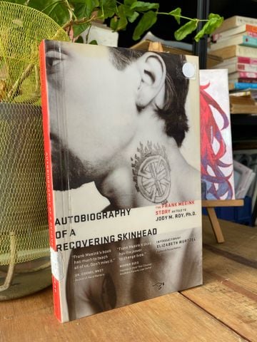  AUTOBIOGRAPHY OF A RECOVERING SKINHEAD 