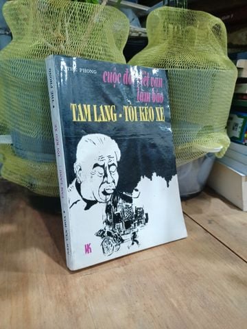  Cuộc đời viết văn làm báo tam lang-tôi kéo xe - Thế Phong 