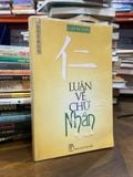  Luận về chữ Nhân - Huyền Cơ 