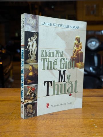 Khám Phá Thế Giới Mỹ Thuật - Laurie Scheider Adams