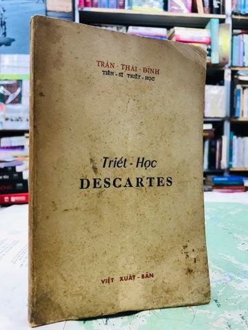 Triết học Descartes - Trần Thái Đỉnh
